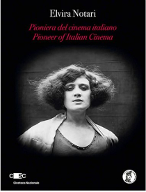 Elvira Notari - Pionierin des italienischen Kinos (Special Edition)